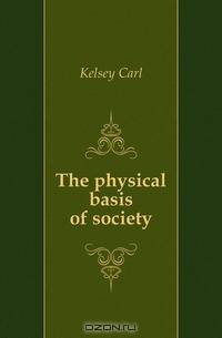 The physical basis of society