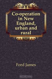 Co-operation in New England, urban and rural