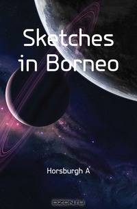 Sketches in Borneo