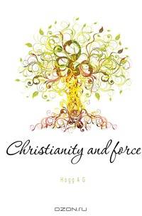 Christianity and force