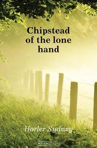 Chipstead of the lone hand