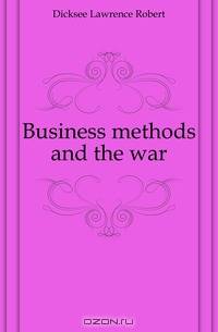 Business methods and the war