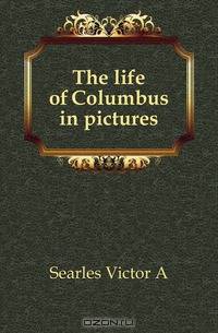 The life of Columbus in pictures