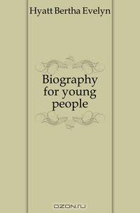 Biography for young people