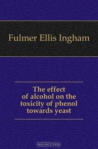 The effect of alcohol on the toxicity of phenol towards yeast