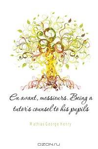 En avant, messieurs. Being a tutor