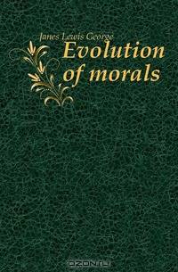 Evolution of morals