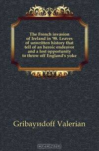 The French invasion of Ireland in 