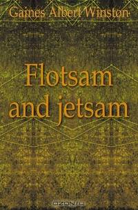 Flotsam and jetsam