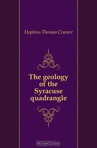 The geology of the Syracuse quadrangle