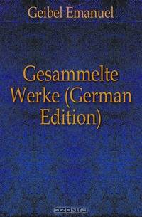 Gesammelte Werke (German Edition)