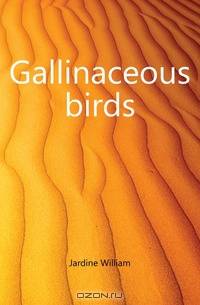 Gallinaceous birds