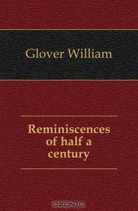 Reminiscences of half a century