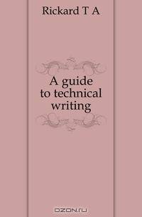A guide to technical writing