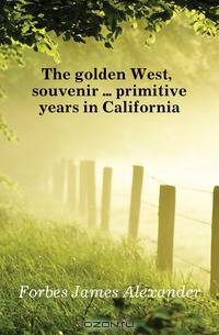 The golden West