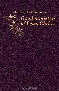 Good ministers of Jesus Christ