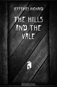 The hills and the vale