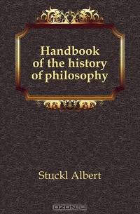 Handbook of the history of philosophy