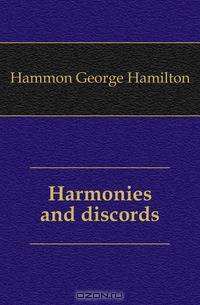 Harmonies and discords