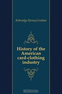 History of the American card-clothing industry