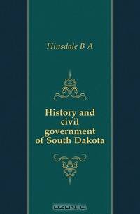 History and civil government of South Dakota