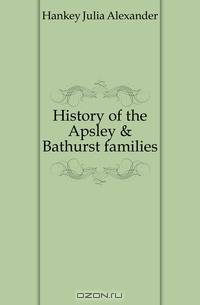 History of the Apsley & Bathurst families
