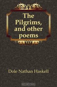 The Pilgrims, and other poems