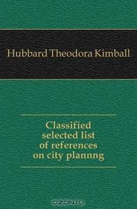 Classified selected list of references on city plannng