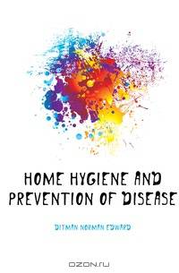 Home hygiene and prevention of disease