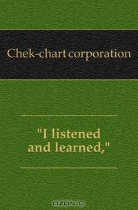 I listened and learned