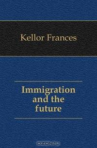 Immigration and the future