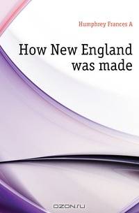 How New England was made