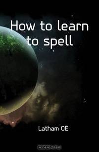 How to learn to spell