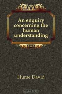 An enquiry concerning the human understanding