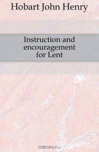 Instruction and encouragement for Lent