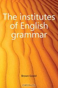 The institutes of English grammar