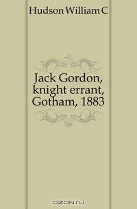 Jack Gordon, knight errant, Gotham, 1883