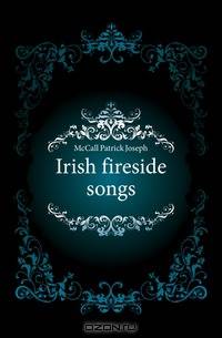 Irish fireside songs