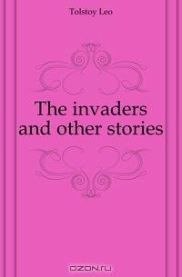 The invaders and other stories
