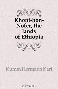 Khont-hon-Nofer, the lands of Ethiopia