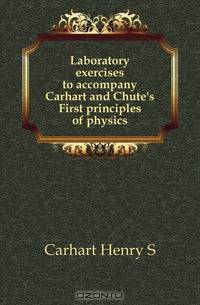 Laboratory exercises to accompany Carhart and Chute