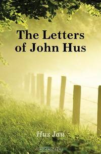 The Letters of John Hus