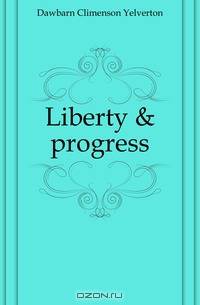 Liberty & progress