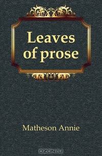 Leaves of prose