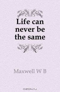 Life can never be the same