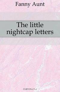 The little nightcap letters