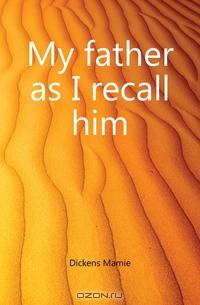 My father as I recall him