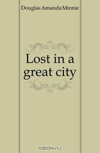 Lost in a great city