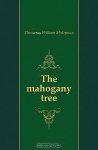 The mahogany tree