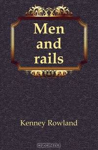 Men and rails
